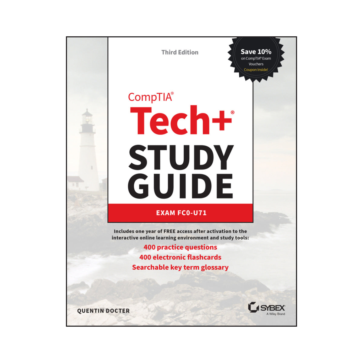 CIS100B: CompTIA Tech+ Study Guide: Exam FC0-U71, 3rd Edition