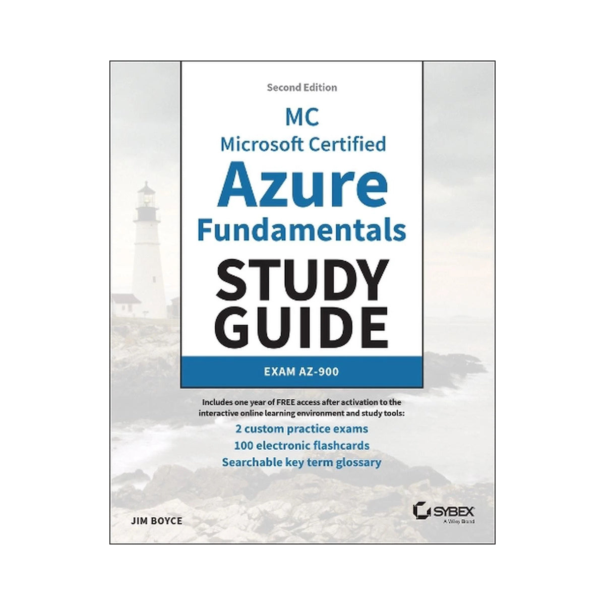 CIS130: MC Microsoft Certified Azure Fundamentals Study Guide: Exam AZ-900