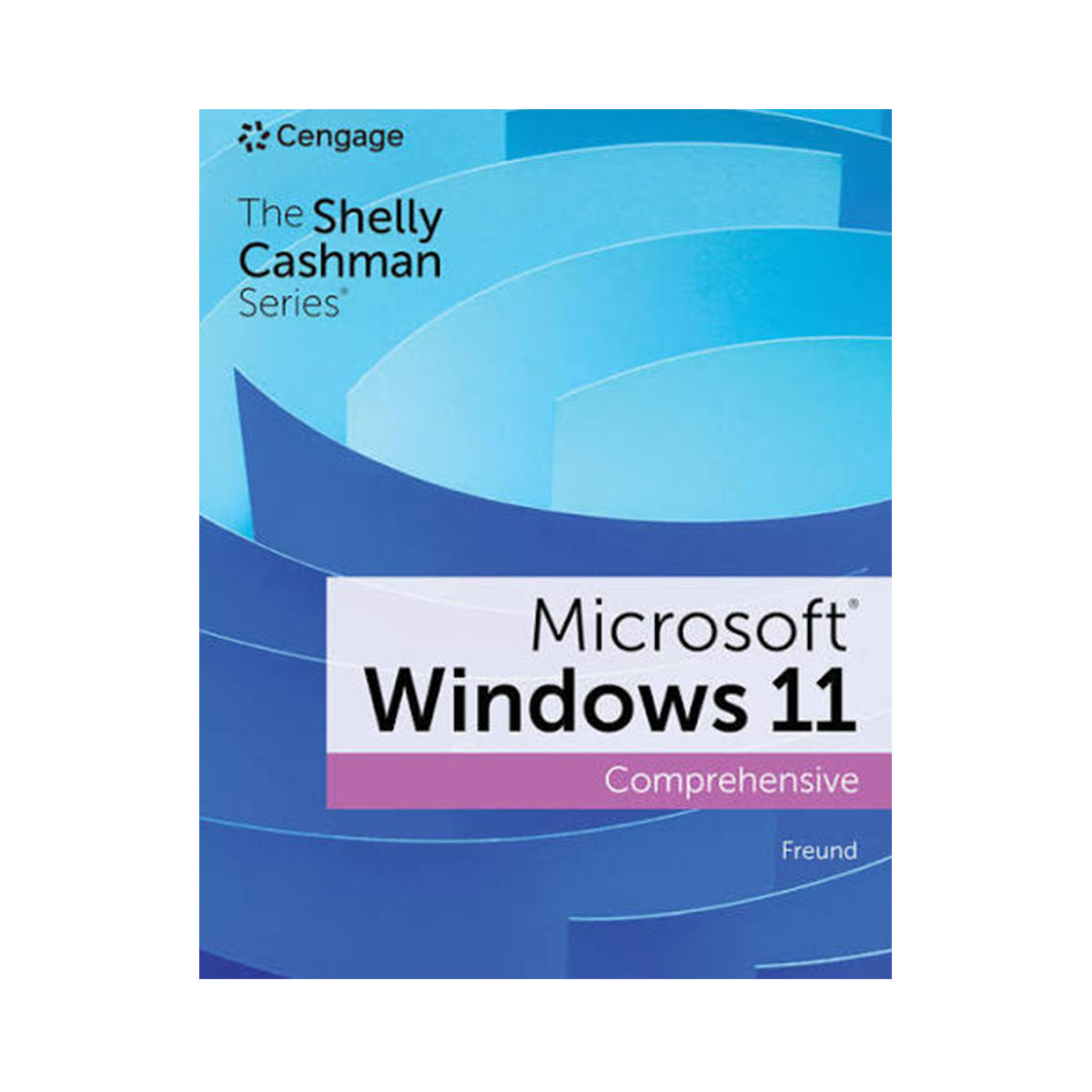 CIS154: Shelly Cashman Series Microsoft / Windows 11 Comprehensive
