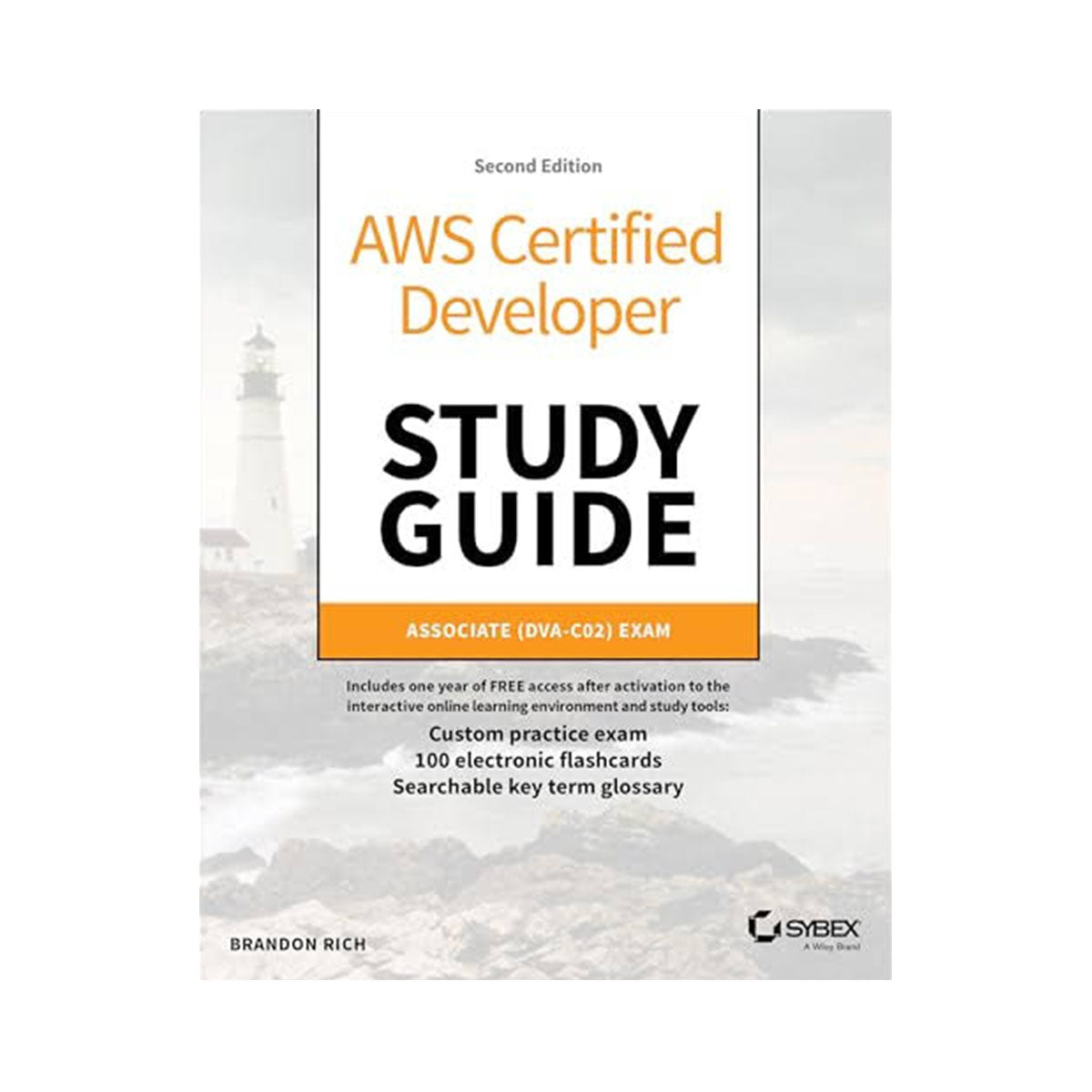 CLD334: AWS Certified Developer Study Guide, Associate (DVA-C02) Exam